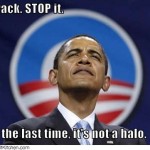 obama-halo Obama raising his chin like a puppy begging for scraps